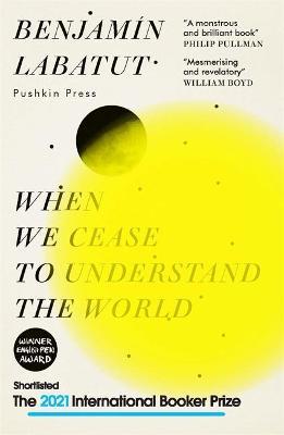 When We Cease to Understand the World cover